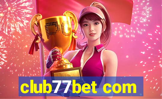 club77bet com